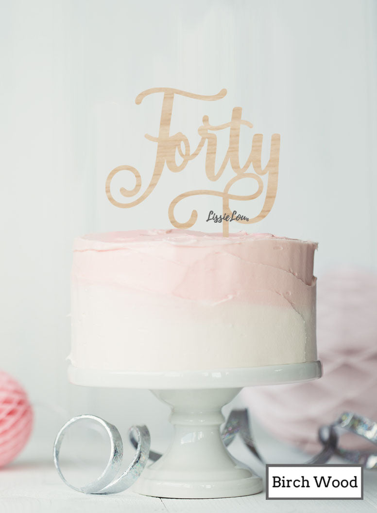 Forty Swirly Font 40th Birthday Cake Topper Premium 3mm Acrylic