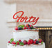 Forty Birthday Cake Topper 40th Glitter Card Red
