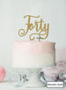 Forty Swirly Font 40th Birthday Cake Topper Premium 3mm Acrylic Metallic Gold