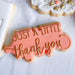 Just a Little Thank You Wedding Cookie Cutter and Embosser