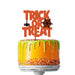 Halloween Trick or Treat Acrylic Cake Topper Premium 3mm Acrylic Orange and Black