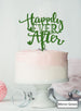 Happily Ever After Wedding Cake Topper Premium 3mm Acrylic Mirror Green