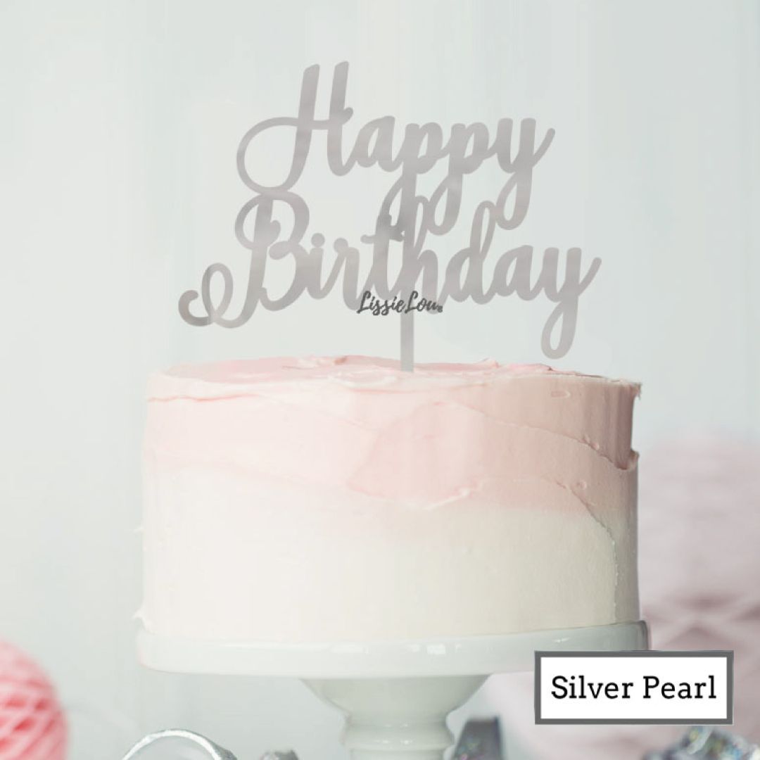 Happy Birthday Pretty Cake Topper Premium 3mm Acrylic