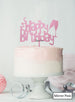 Happy Birthday Fun with Champagne Glasses Cake Topper Premium 3mm Acrylic Mirror Pink