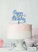 Happy Birthday Curly Cake Topper Premium 3mm Acrylic Glitter Blue