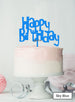Happy Birthday Fun Cake Topper Premium 3mm Acrylic Sky Blue