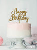 Happy Birthday Pretty Cake Topper Premium 3mm Acrylic Glitter Gold