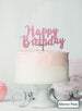 Happy Birthday Swirly Cake Topper Premium 3mm Acrylic Mirror Pink