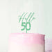 Hello 50 Frosted Green Cake Topper 