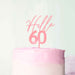 Hello 60 Frosted Pink Cake Topper