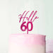 Hello 60 Frosted Raspberry Cake Topper