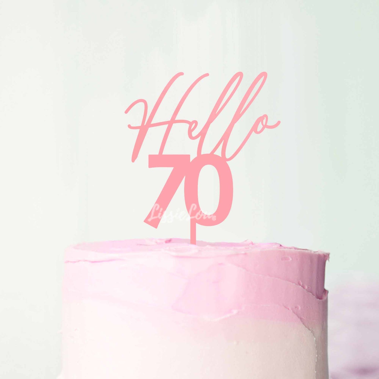 Hello 70 Frosted Cake Topper Premium 3mm Acrylic