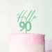 Hello 90 Cake Topper Frosted Green