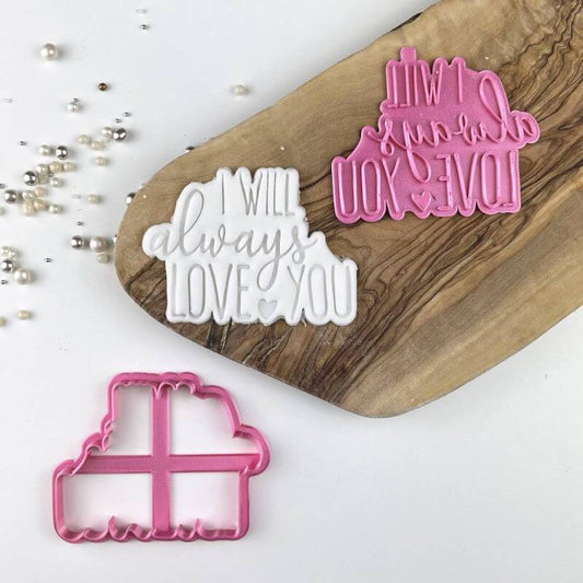 I Will Always Love You Valentine's Cookie Cutter and Stamp