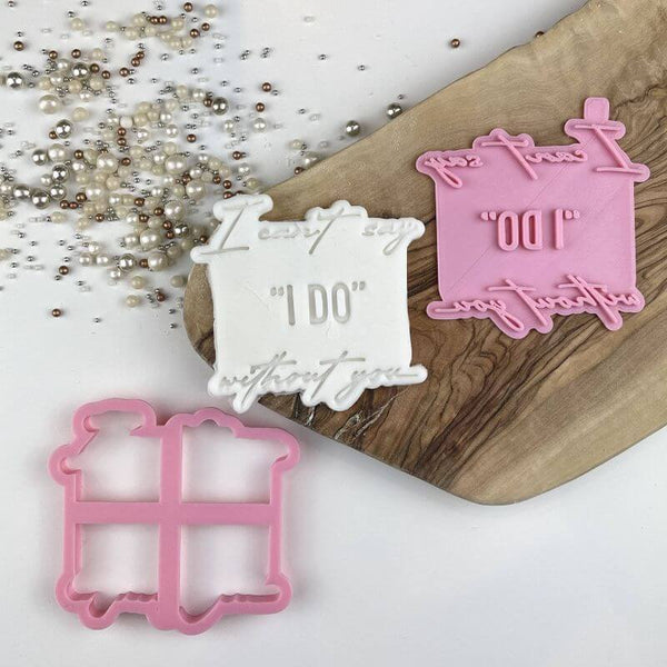 Soho Cookies I Can't Say I Do Without You Bridal Party Cookie Cutter and Stamp