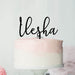 Ilesha Font Style Name Cake Topper Premium 3mm Acrylic or Birch Wood