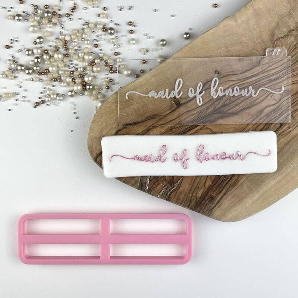 Maid of Honour in Verity Font Bridal Party Cookie Cutter and Embosser