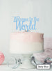 Welcome to the World Baby Shower Cake Topper Premium 3mm Acrylic Baby Blue