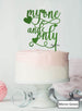 My One and Only Wedding Valentine's Cake Topper Premium 3mm Acrylic Mirror Green