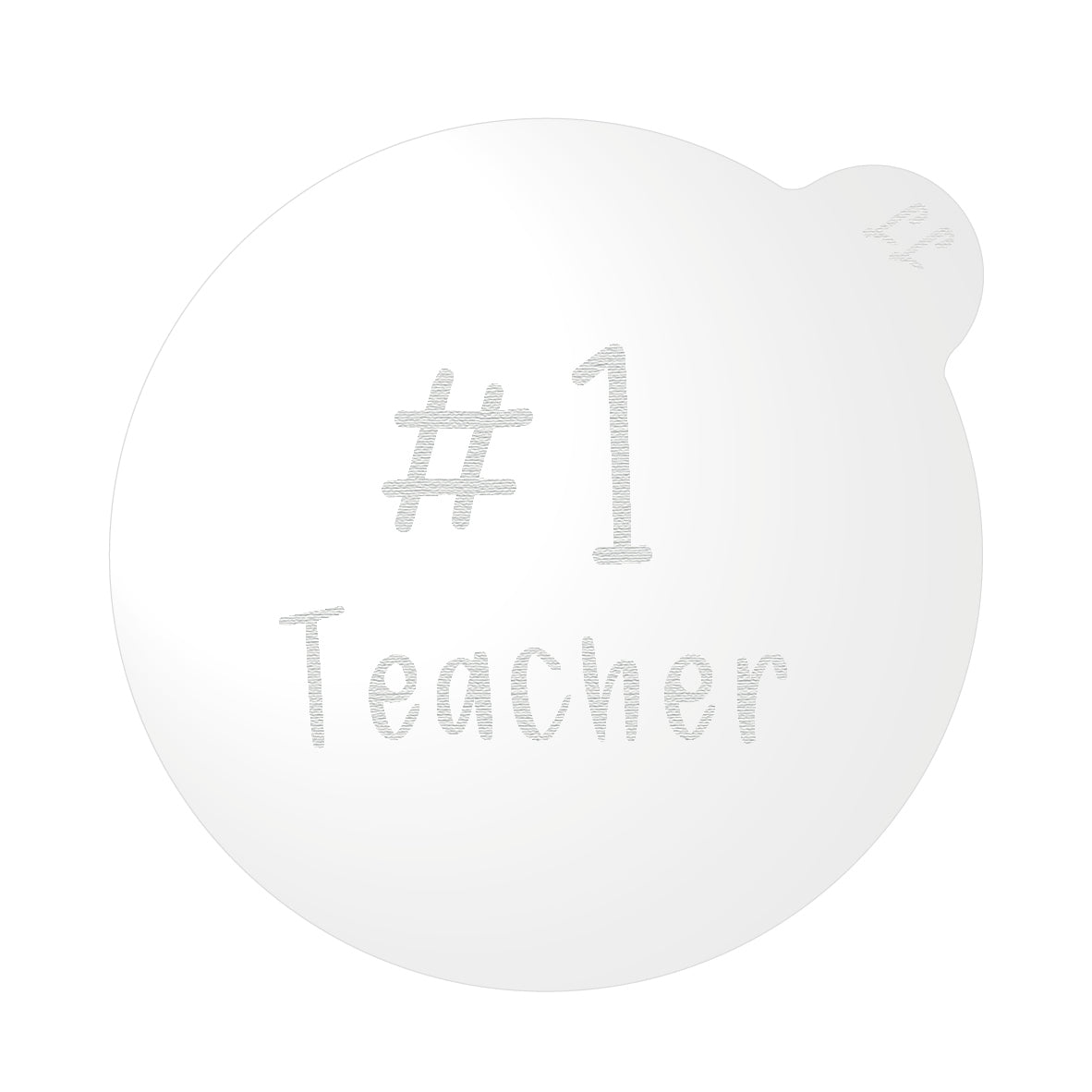 Number #1 Teacher Cookie Embosser