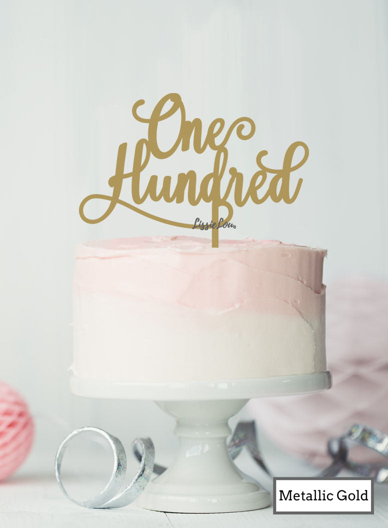 One Hundred Swirly Font 100th Birthday Cake Topper Premium 3mm Acrylic Metallic Gold