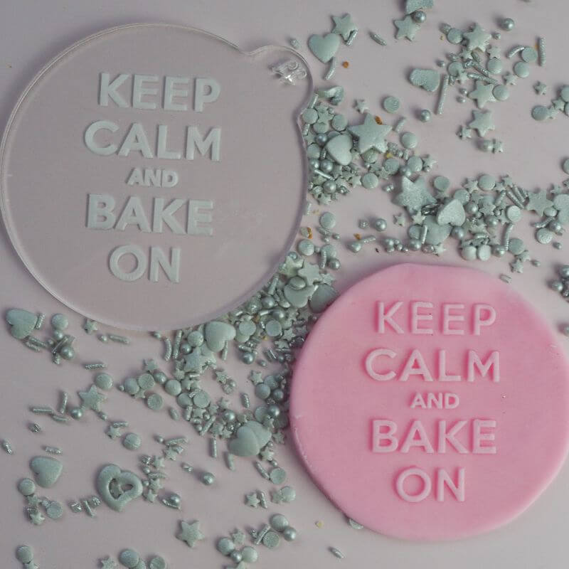 Keep Calm and Bake On Cookie Embosser
