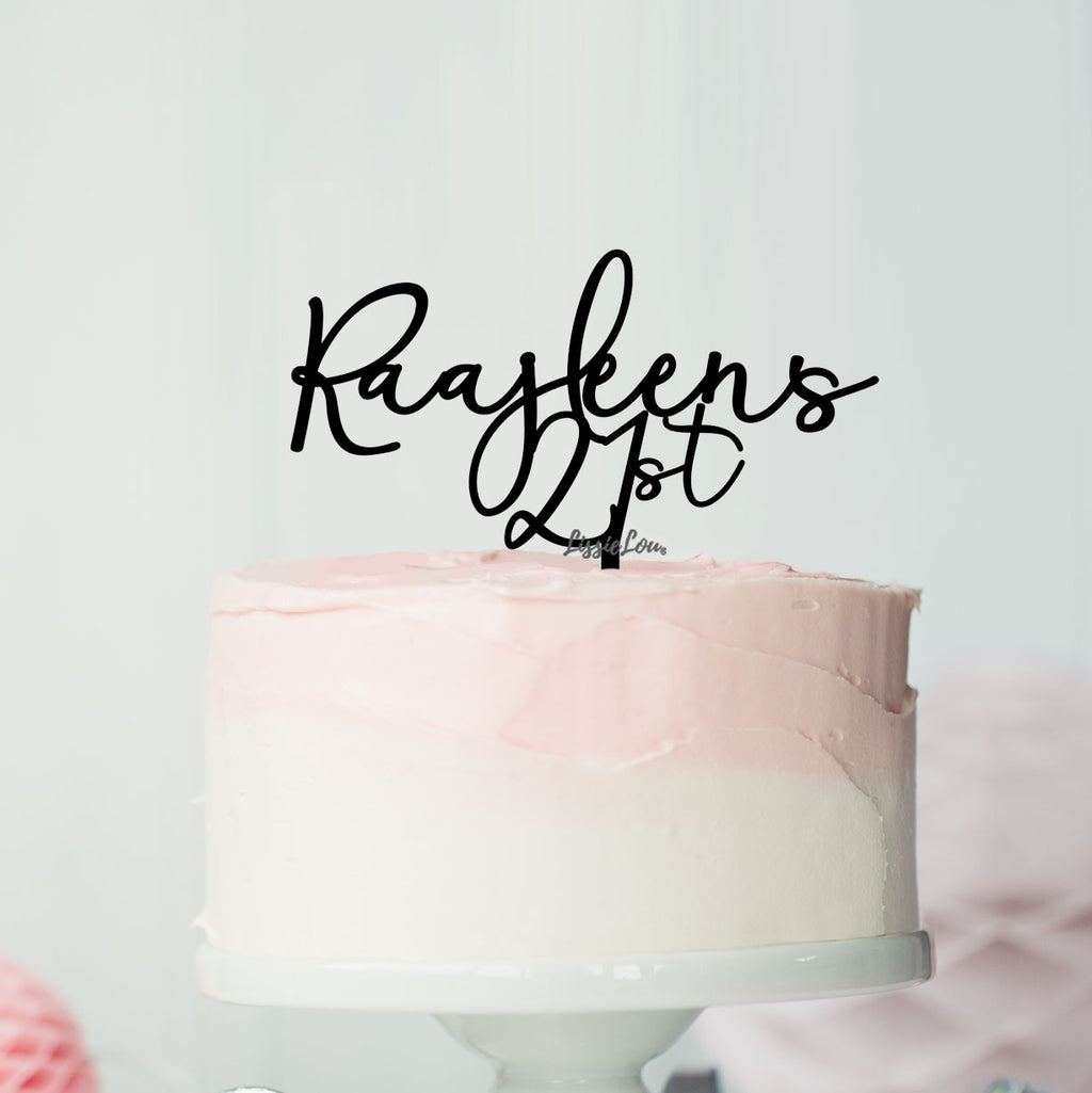 Raajleens 21st Font Style Name Cake Topper Premium 3mm Acrylic or Birch Wood