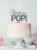 Ready to Pop Baby Shower Cake Topper Premium 3mm Acrylic Glitter Silver