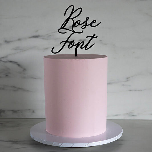 Rose Font Custom Cake Topper or Cake Motif Premium 3mm Acrylic or Birch Wood