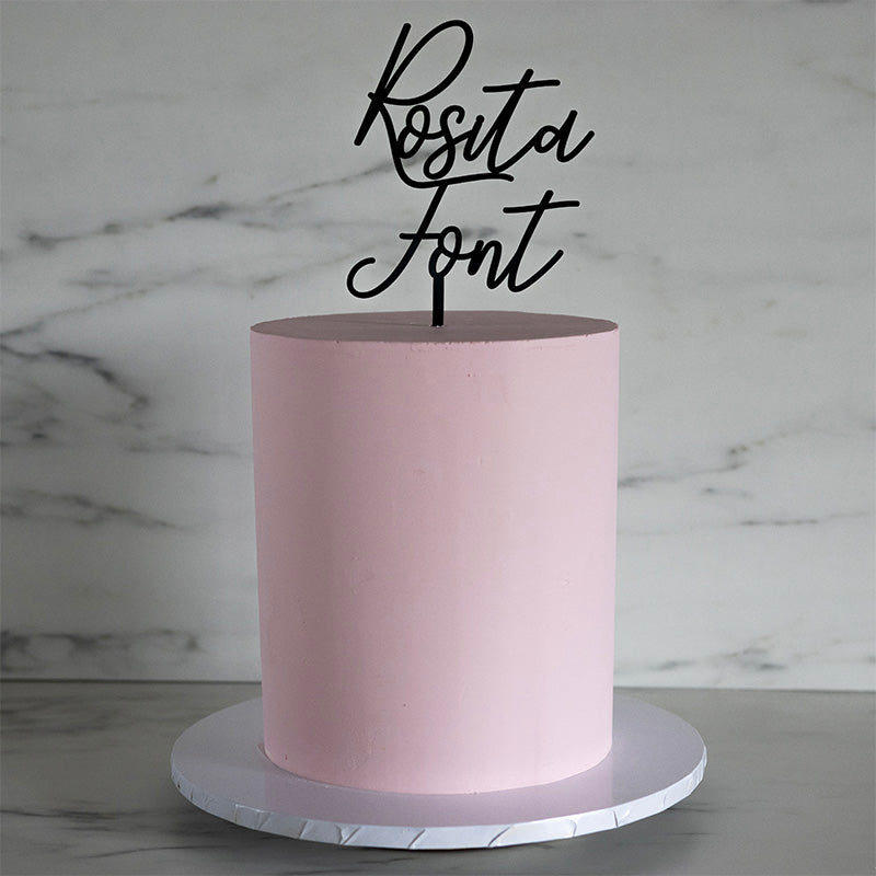 Rosita Font Custom Cake Topper or Cake Motif Premium 3mm Acrylic or Birch Wood