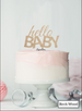 Hello BABY Baby Shower Cake Topper Premium 3mm Acrylic
