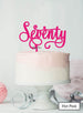 Seventy Swirly Font 70th Birthday Cake Topper Premium 3mm Acrylic Hot Pink