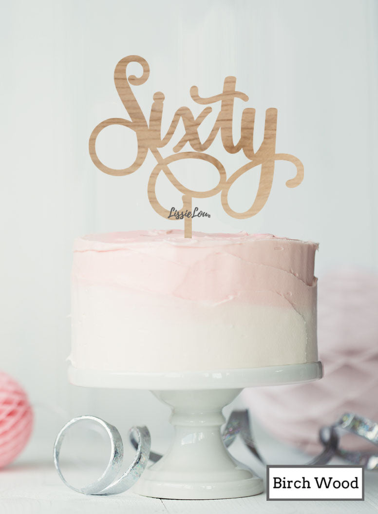 Sixty Swirly Font 60th Birthday Cake Topper Premium 3mm Acrylic