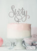 Sixty Swirly Font 60th Birthday Cake Topper Premium 3mm Acrylic Silver Pearl Effect