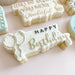 Happy Birthday in Two Font Cookie Cutter and Embosser