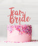 Team Bride Acrylic Cake Topper Raspberry Sorbet