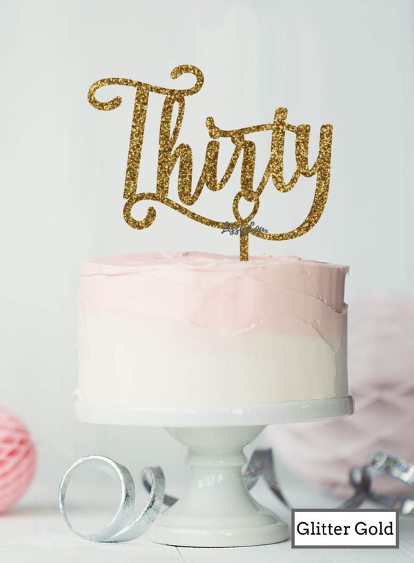 Thirty Swirly Font 30th Birthday Cake Topper Premium 3mm Acrylic Glitter Gold