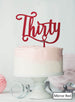 Thirty Swirly Font 30th Birthday Cake Topper Premium 3mm Acrylic Mirror Red