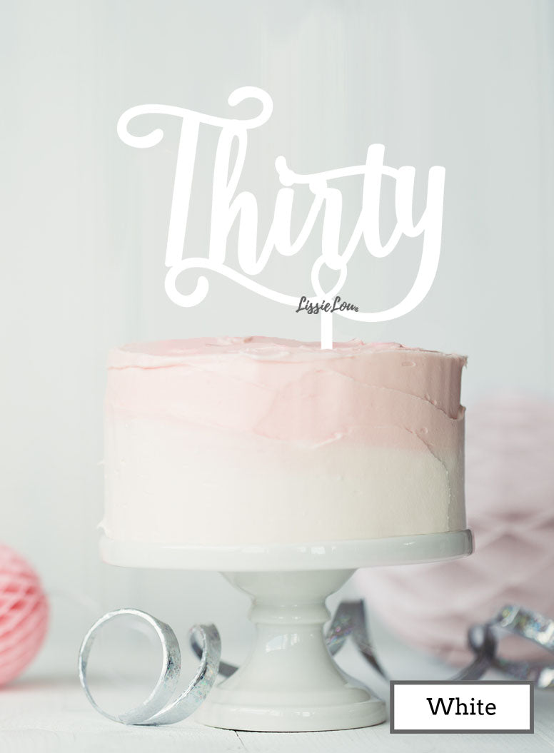 Thirty Swirly Font 30th Birthday Cake Topper Premium 3mm Acrylic Red