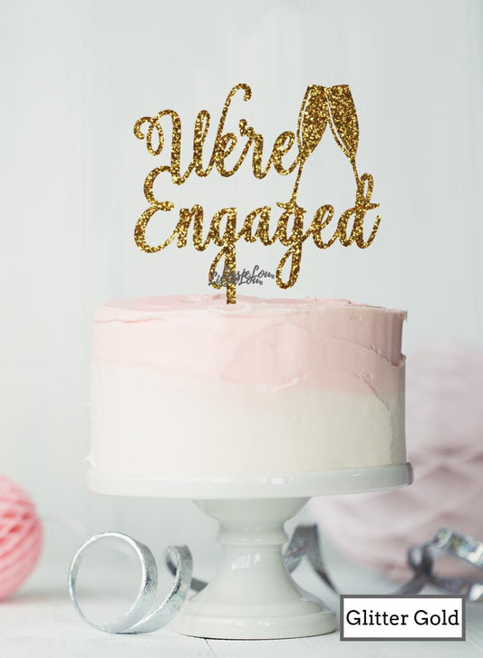 We're Engaged with Champagne Glass Cake Topper Premium 3mm Acrylic Glitter Gold