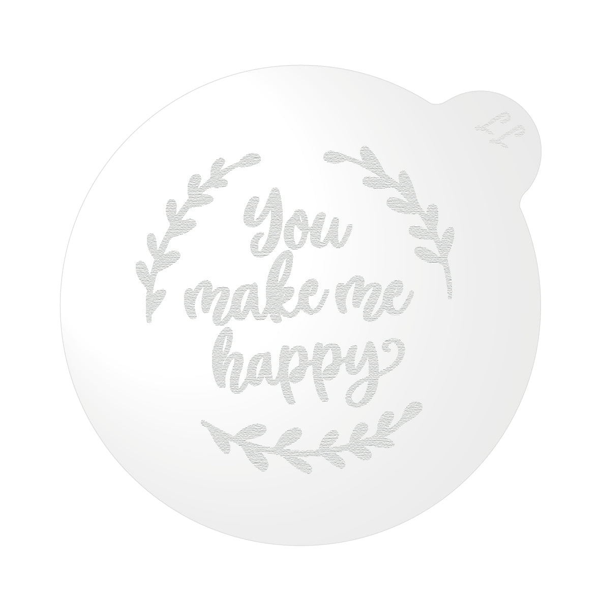 You Make Me Happy in Wreath Leaves Cookie Embosser