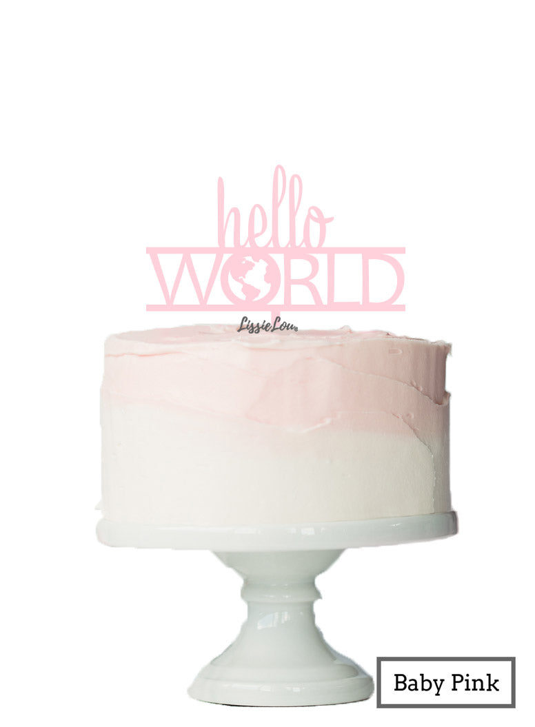 Hello World Baby Shower Cake Topper Premium 3mm Acrylic Baby Pink