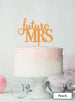 Future MRS Hen Party Cake Topper Premium 3mm Acrylic Peach
