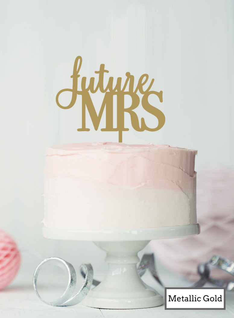 Future MRS Hen Party Cake Topper Premium 3mm Acrylic Metallic Gold