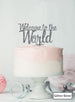 Welcome to the World Baby Shower Cake Topper Premium 3mm Acrylic Glitter Silver