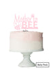 Mother to Bee Baby Shower Cake Topper Premium 3mm Acrylic Baby Pink